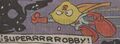 Superrobby.